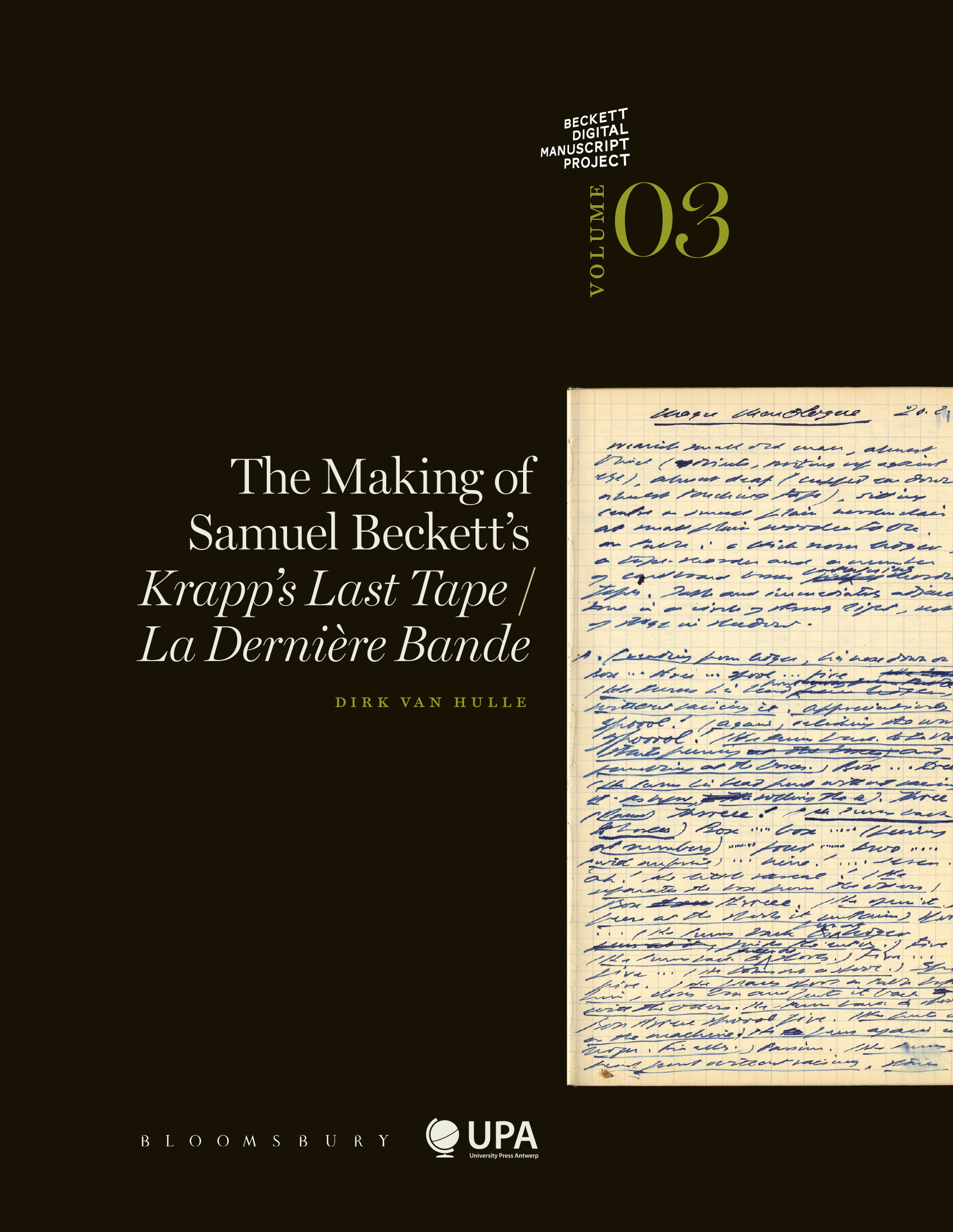 THE MAKING OF SAMUEL BECKETT'S KRAPP'S LAST TAPE/LA DERNIERE BANDE