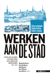 WERKEN AAN DE STAD